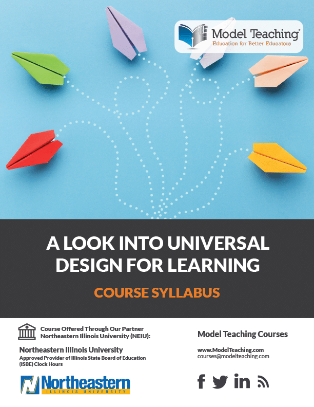 A Look into Universal Design for Learning-NEIU - Model Teaching